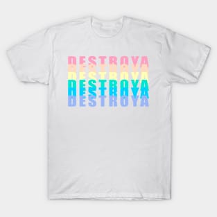 DESTROYA T-Shirt